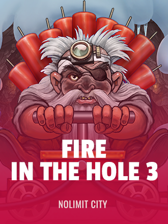 Fire in the Hole 3